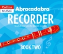 Abracadabra Recorder Book 2 (Pupil's Book) : 22 Graded Songs and Tunes - Book