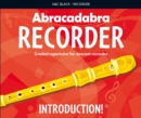 Abracadabra Recorder Introduction : 31 Graded Songs and Tunes - Book