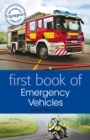 First Book of Emergency Vehicles - Book