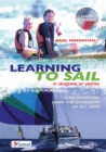 Learning to Sail : In Dinghies or Yachts: A No-Nonsense Guide for Beginners of All Ages - eBook
