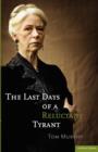 The Last Days of a Reluctant Tyrant - Book