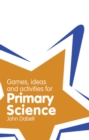 Classroom Gems: Games, Ideas and Activities for Primary Science - Book
