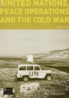 The United Nations, Peace Operations and the Cold War - Book