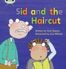 Bug Club Phonics - Phase 4 Unit 12: Sid and the Haircut - Book