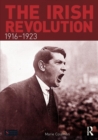 The Irish Revolution, 1916-1923 - Book