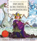The Orchard Book of Swords Sorcerers and Superheroes - Book