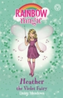 Heather the Violet Fairy : The Rainbow Fairies Book 7 - eBook