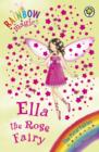 Ella The Rose Fairy : The Petal Fairies Book 7 - eBook