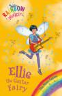 Ellie the Guitar Fairy : The Music Fairies Book 2 - eBook