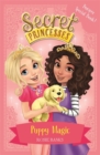 Secret Princesses: Puppy Magic - Bumper Special Book! : Book 5 - Book
