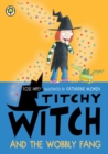 Titchy Witch And The Wobbly Fang - eBook