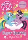 My Little Pony: Super Sparkly Sticker Fun - Book