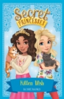 Secret Princesses: Kitten Wish : Book 7 - Book
