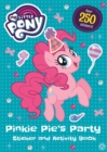 My Little Pony: Pinkie Pie's Party Sticker and Activity Book - Book