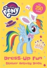 My Little Pony: Dress-Up Fun Sticker Activity Book - Book