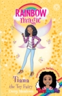 Rainbow Magic: Tiana the Toy Fairy : Toys AndMe Special Edition - Book