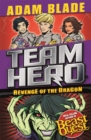 Team Hero: Revenge of the Dragon : Series 3 Book 4 - Book