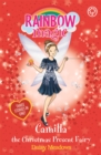 Rainbow Magic: Camilla the Christmas Present Fairy : Special - Book