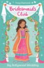 Bridesmaids Club: Big Bollywood Wedding : Book 2 - Book