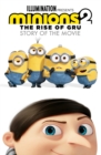 Minions 2: The Rise of Gru Official Story of the Movie - Book