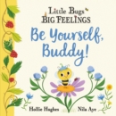 Be Yourself Buddy - eBook