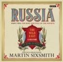 Russia: The Wild East : The Rise & Fall of the Soviets Part 2 - Book