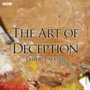 The Art Of Deception : Complete Series - eAudiobook