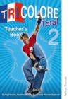 Tricolore Total 2 Teacher's Book - Book