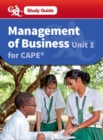 Management of Business CAPE Unit 1 CXC Study Guide : A Caribbean Examinations Council - Book