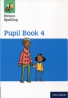 Nelson Spelling Pupil Book 4 Year 4/P5 - Book