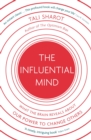 The Influential Mind : What the Brain Reveals About Our Power to Change Others - eBook