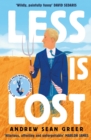 Less is Lost : 'An emotional and soul-searching sequel' (Sunday Times) to the bestselling, Pulitzer Prize-winning Less - Book
