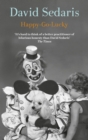 Happy-Go-Lucky : 'Unquestionably the king of comic writing' Guardian - eBook