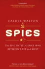 Spies : The epic intelligence war between East and West - eBook