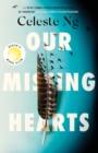 Our Missing Hearts : ‘Thought-provoking, heart-wrenching’ Reese Witherspoon, a Reese’s Book Club Pick - Book
