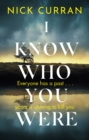 I Know Who You Were : Everyone has a past. . . yours is coming to kill you - eBook