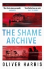 The Shame Archive : 'Puts him firmly in the Mick Herron class' Daily Telegraph - eBook
