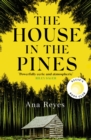The House in the Pines : A Reese Witherspoon Book Club Pick and New York Times bestseller - a twisty thriller that will have you reading through the night - eBook