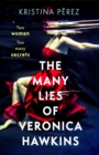 The Many Lies of Veronica Hawkins : An addictive and deliciously glamorous thriller with a shocking twist - eBook