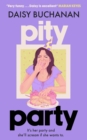 Pity Party : the hilarious and heartfelt novel you have to read this summer - eBook