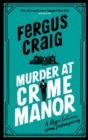 Murder at Crime Manor : The parody crime novel nominated for the Everyman Bollinger Wodehouse Prize - eBook