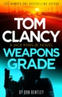 Tom Clancy Weapons Grade : A breathless race-against-time Jack Ryan, Jr. thriller - Book