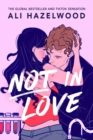Not in Love : From the bestselling author of The Love Hypothesis - Book