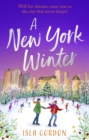 A New York Winter : escape to the city that never sleeps with a heart-warming romance! - Book