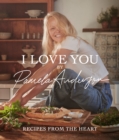 I Love You: Recipes from the heart : the first cookbook from the iconic actress, model and activist - Book