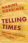 Telling Times : Writing and Living, 1950-2008 - Book
