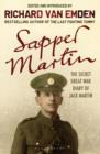 Sapper Martin : The Secret Great War Diary of Jack Martin - Book