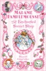Madame Pamplemousse and the Enchanted Sweet Shop - Book