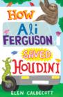 How Ali Ferguson Saved Houdini - Book