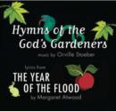 Hymns of the God's Gardeners : Lyrics from the Year of the Flood - Book